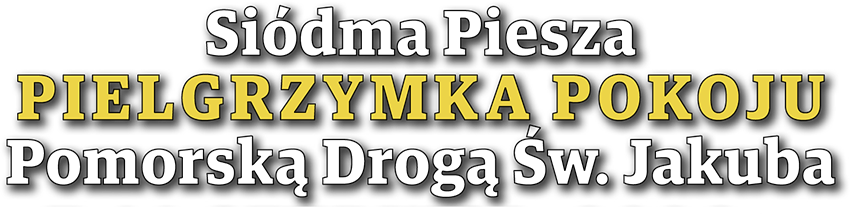 Siódma Piesza Pielgrzymka Pokoju